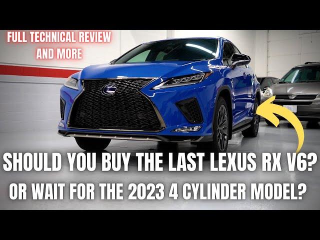 Should You Buy the Last Lexus RX V6? Or Wait for the 2023 4 Cylinder Model?