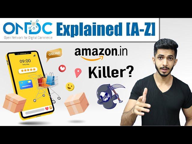 ONDC Explained In Hindi [A-Z]   - Amazon को करेगा India से बाहर? 