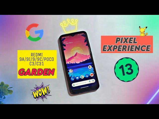 Pixel Experience Rom With Android 13  For Redmi 9a/9i/9/9c/Poco C3/C31 | Let's test 