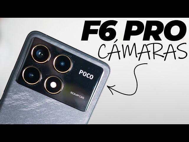 Todo sobre las CÁMARAS del POCO F6 Pro