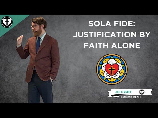 Sola Fide: Justification by Faith Alone (Five Solas)