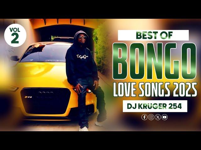 BEST OF BONGO LOVE SONGS 2025 -DJ KRUGER 254 #bongo #Nairobi #bien #music