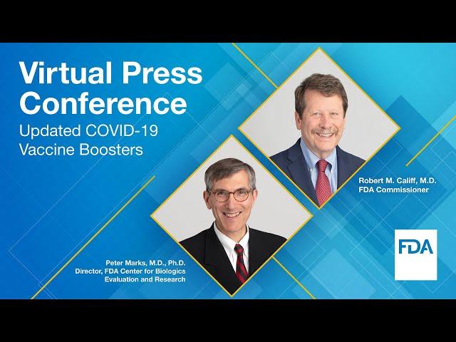 Virtual Press Conference: Updated COVID-19 Vaccine Boosters – 8/31/2022