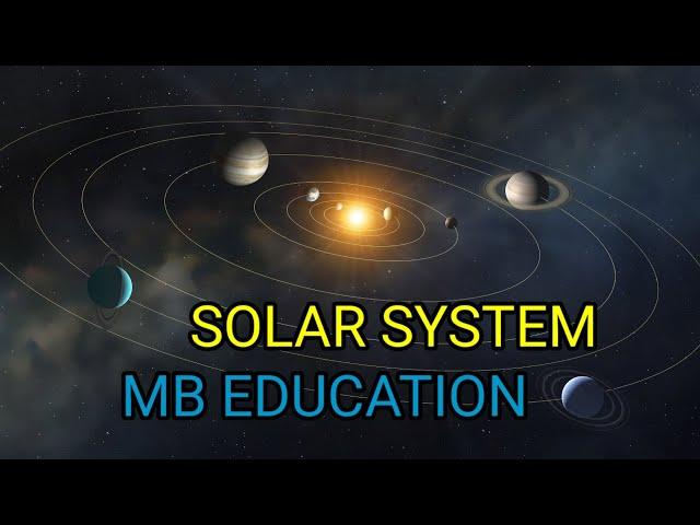 SOLAR SYSTEM | MB EDUCATION