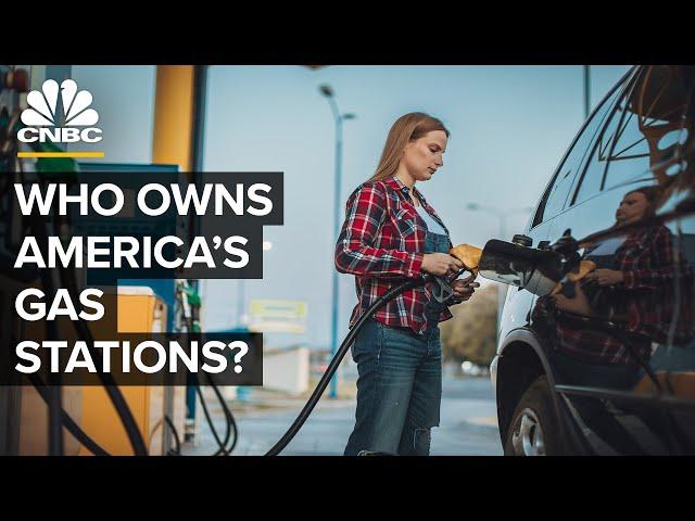 Who Owns America’s Gas Stations?