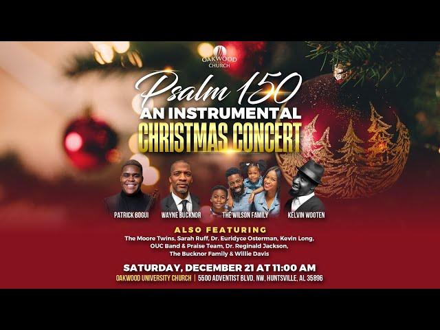 Psalm 150 Instrumental Christmas Concert | Oakwood Church Worship Experience