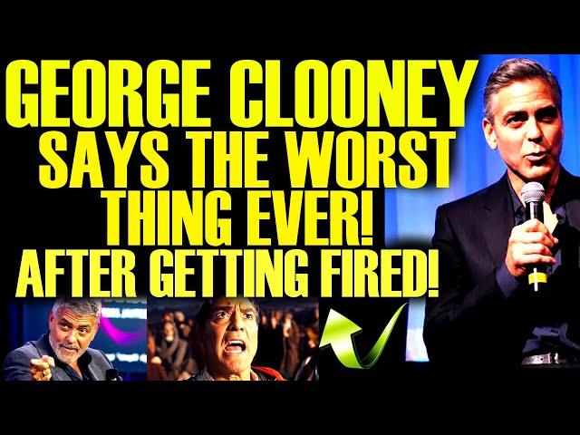 GEORGE CLOONEY ATTACKS AFTER GETTING FIRED & SAYS THE WORST THING IN DECADES! THIS IS HILARIOUS