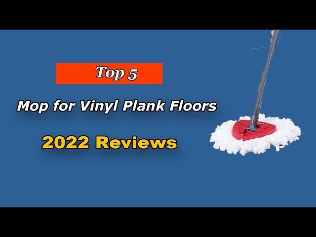 Top 5 Best Mop for Vinyl Plank Floors of 2024