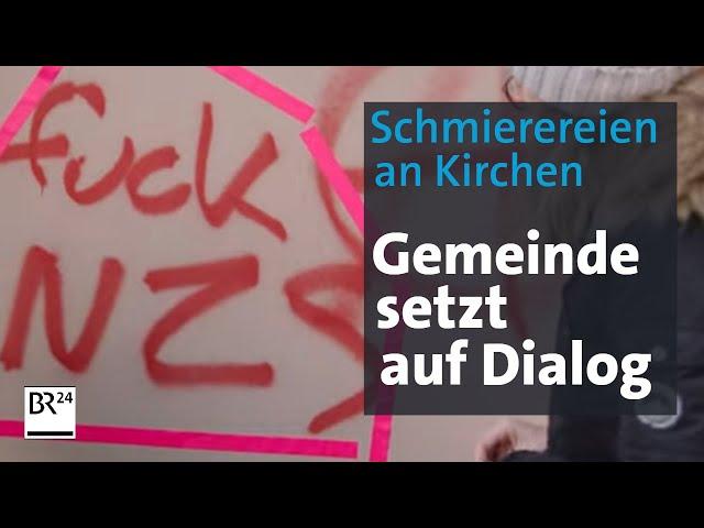 Graffitis und Schmierereien an Kirchen: Wie eine Gemeinde offensiv damit umgeht | Abendschau | BR24