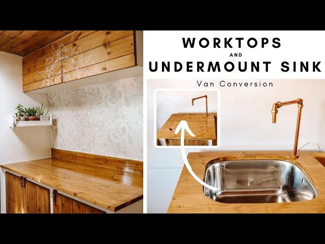 How to Make Worktops + Under Mount Sink | Van Conversion