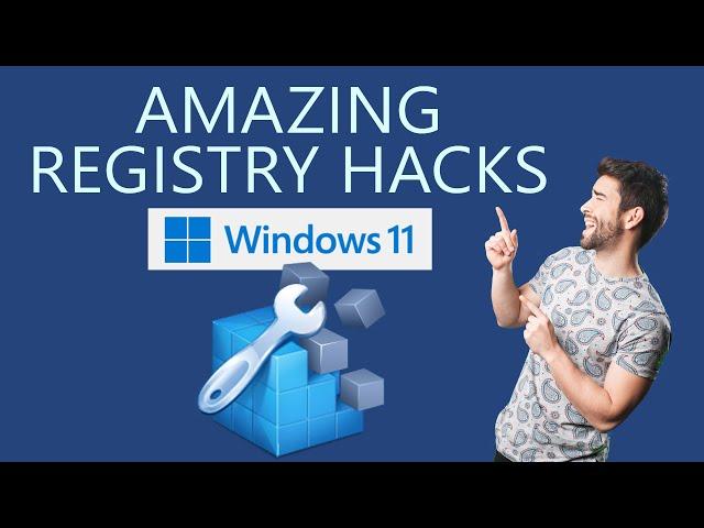 Unlock Hidden Features in Windows 11 with these Amazing Registry Hacks!