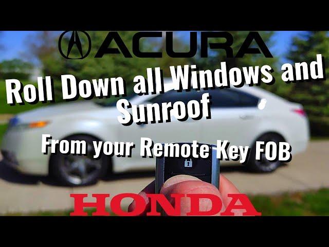 How to Open/Close All Windows and Sunroof from your Honda or Acura Remote Key FOB
