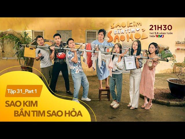 [FULL] Tập 31 Sao Kim Bắn Tim Sao Hỏa (1/5) | 21h40 trên VTV3 | VTV Giải Trí