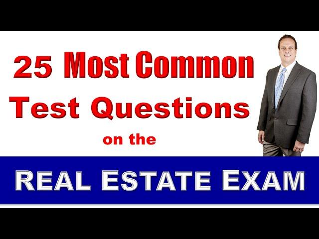 25 Most Common Questions on the Real Estate Exam - How to PASS the Real Estate Test #realestateexam