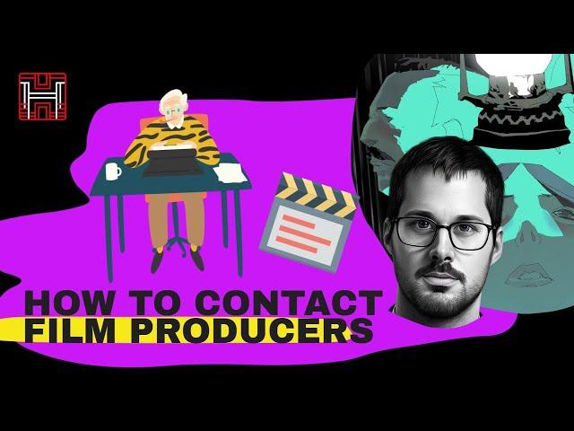 How to Contact Film Producers/Directors (as an Unknown Screenwriter)