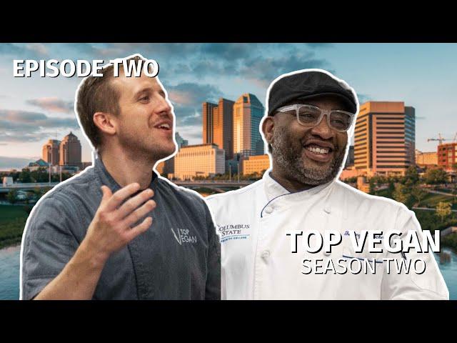 Top Vegan | Season 2: Episode 2 | It Ain’t Easy Bein' Cheesy