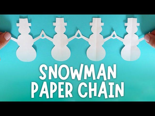 How to Make a Snowman Paper Chain | Easy Christmas Crafts