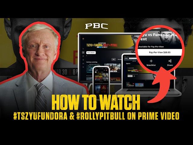 How to Watch #TszyuFundora & #RollyPitbull | PBC PPV on Prime Video