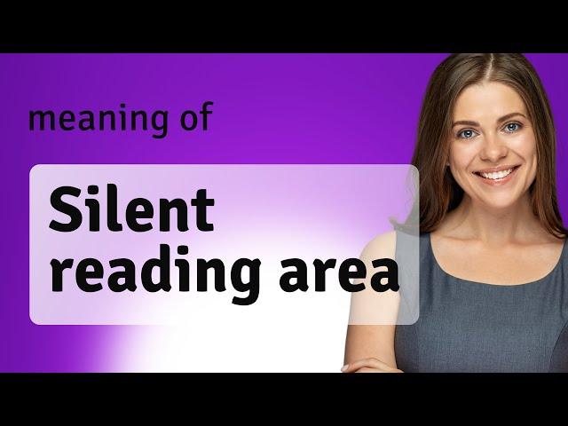 Discover the Quiet: Exploring the Silent Reading Area