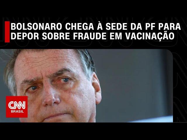 Bolsonaro chega à PF para depor sobre fraude no cartão de vacina | O GRANDE DEBATE