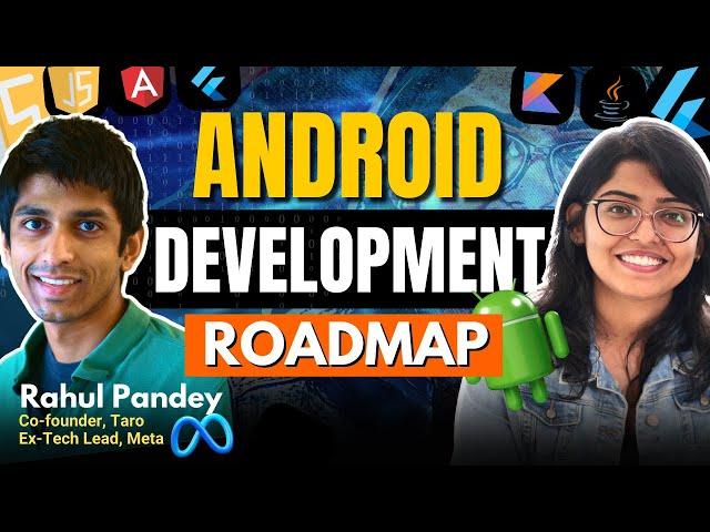 Complete Android Development Roadmap for Beginners @RahulPandeyrkp |Flutter vs Kotlin| Anshika Gupta