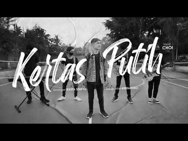 KERTAS PUTIH - CHOI (Official Music Video)