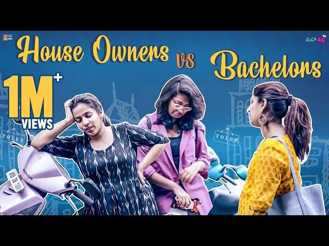 House Owners vs Bachelors || Mahathalli || Tamada Media