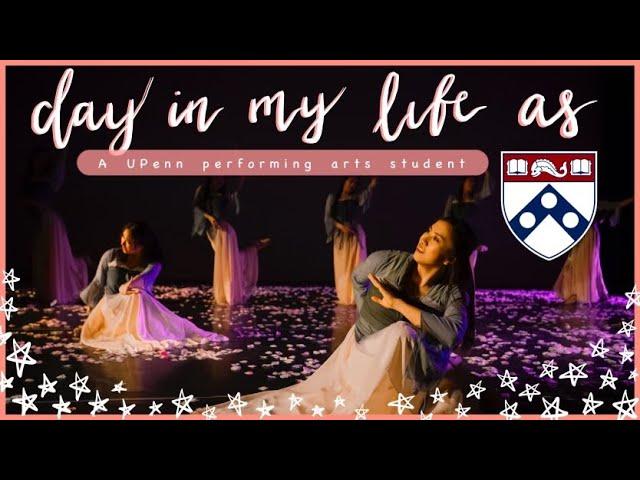 Day in the life of a UPenn performing arts student