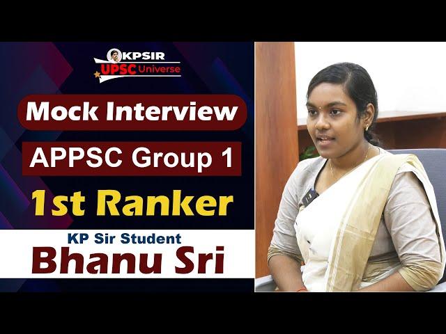 APPSC Group -1 || 1st Ranker Bhanu Sri Mock Interview @ KP Sir UPSC Universe