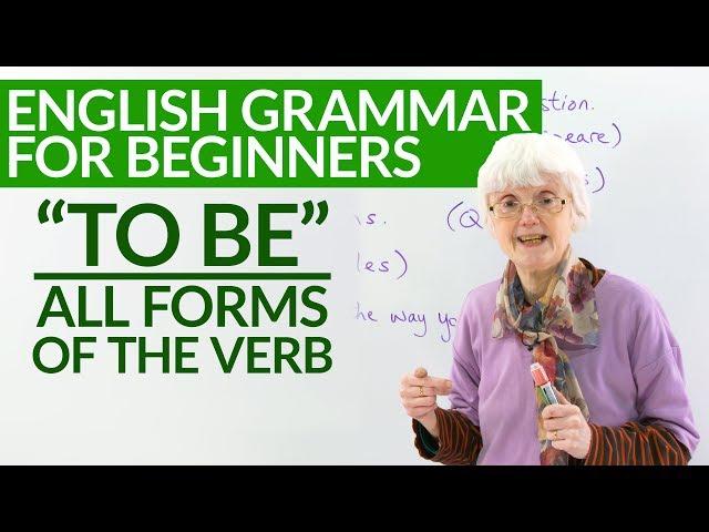 Basic English Grammar: All forms of the verb TO BE