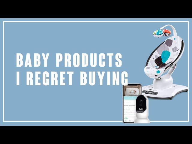 Baby Products I Regret Buying (Dad Edition) + Alternative Options 2021