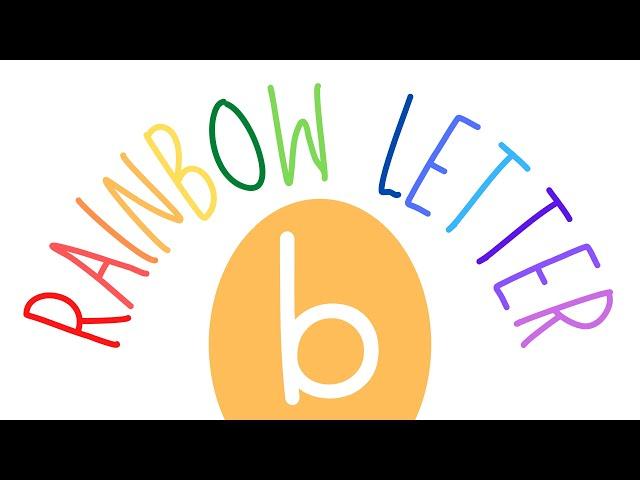 Learn to Write | Lowercase Letter b | Rainbow Letters for Kids