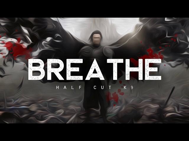 BREATHE - HCK9 (LYRICS)