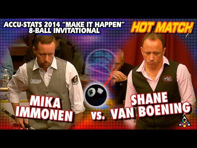 8-Ball - MIKA IMMONEN vs SHANE VAN BOENING - 2014 Make It Happen 8-Ball Invitational