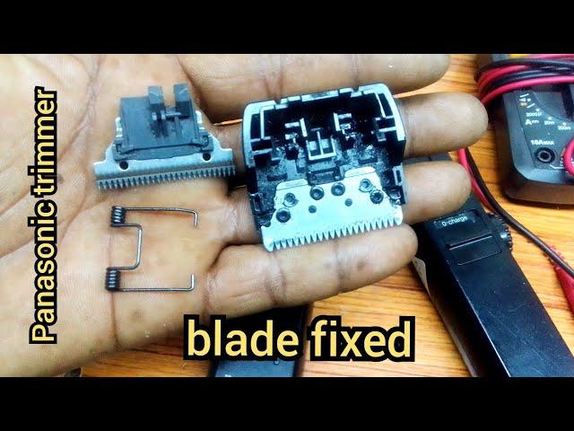 how to fixed  Panasonic trimmer  blade | panasoni ER2031k blade fix