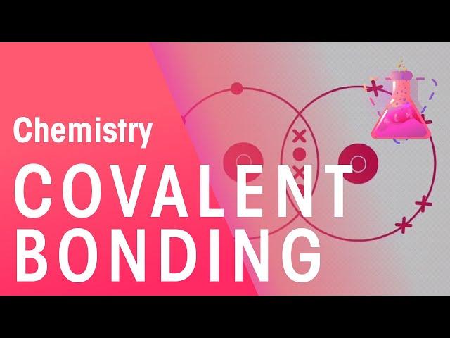 Covalent Bonding Of Hydrogen, Oxygen & Nitrogen | Properties of Matter | Chemistry | FuseSchool