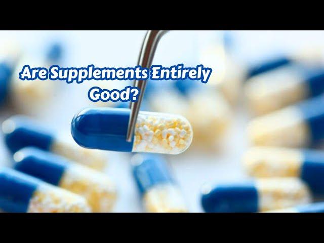 Dietary Supplements: What you need to know before taking them