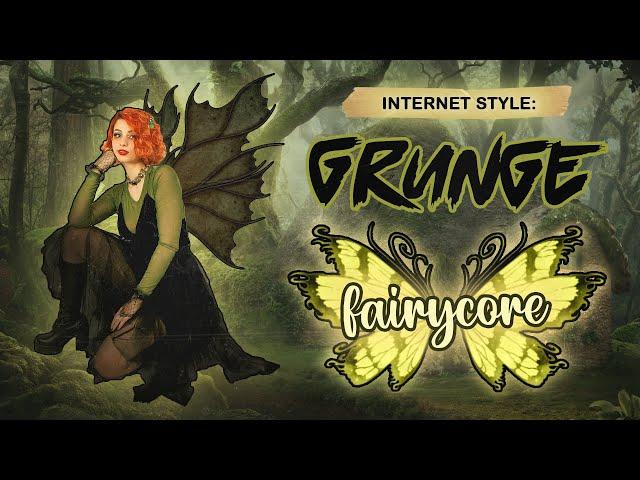 How to Dress in Grunge Fairycore | Aesthetic Internet Style Guide (Outfit Ideas/Lookbook)