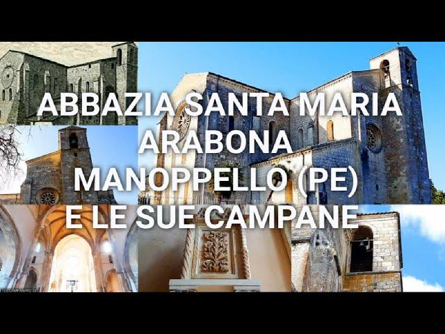 L'Abbazia di Santa Maria Arabona in Manoppello (PE) & le sue campane