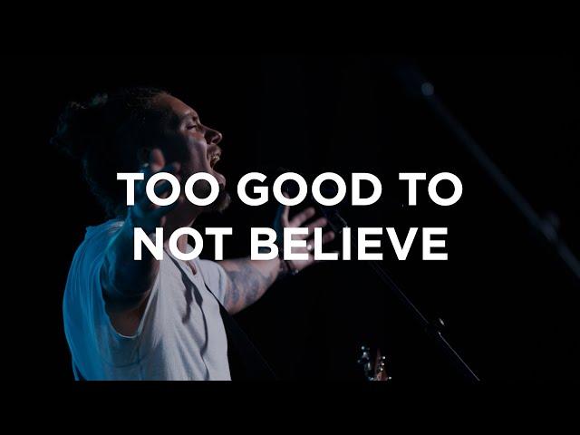 Too Good To Not Believe | Brandon Lake | Bethel Church