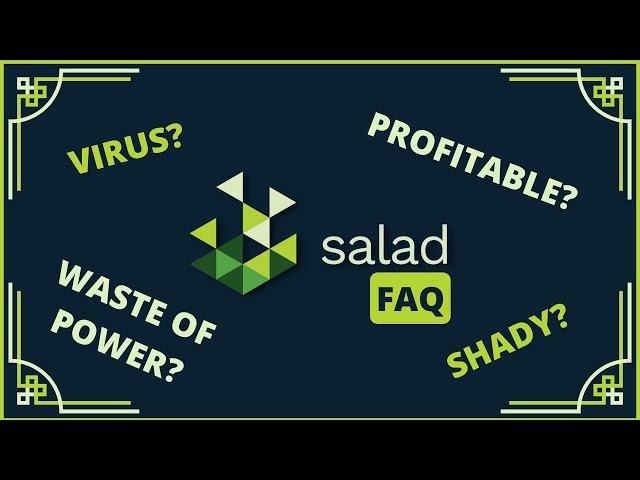 (OLD) Is Salad a virus? Will Salad destroy my PC? - salad.com FAQ