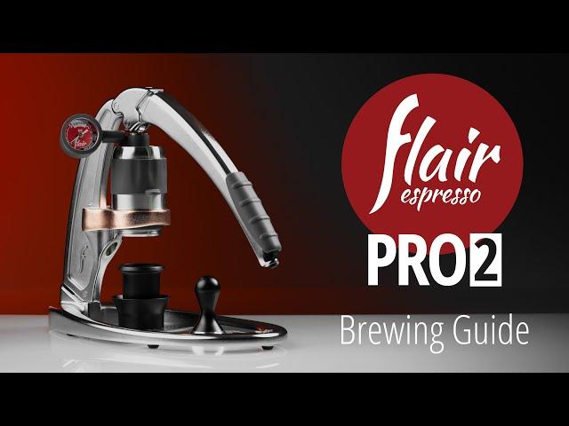 Flair Espresso Maker PRO 2 | Brewing Guide