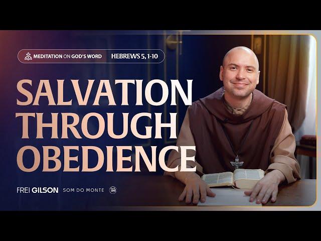 Salvation through obediece | (Hebrews 5, 1-10) #10
