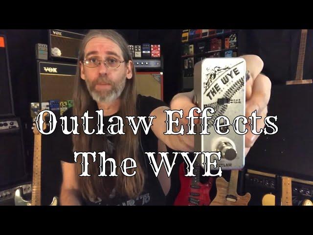 The Outlaw Effects WYE