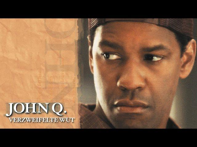 John Q. - Verzweifelte Wut - Trailer Deutsch 1080p HD