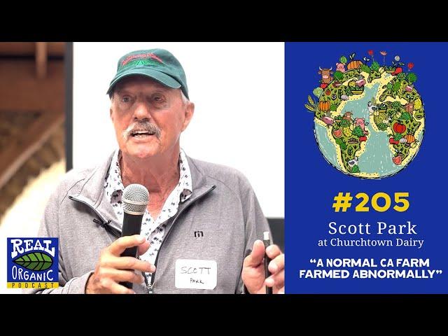 Scott Park | A Normal CA Farm Farmed Abnormally | 205
