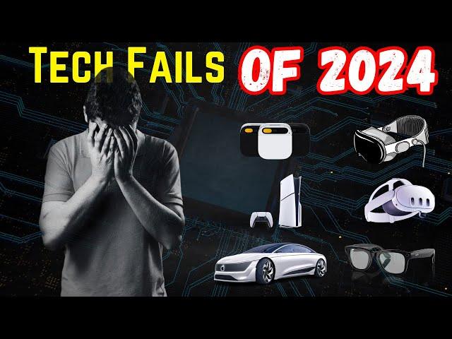 The Biggest Tech Fails Of 2024 | Failed Projects | Fact with Hassan