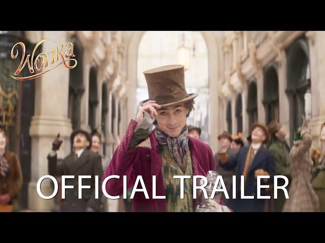 Wonka's World Revealed: Official Trailer Out Now!