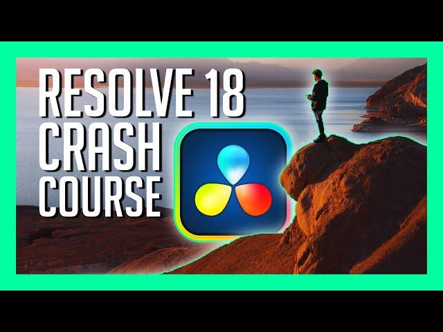 RESOLVE 18 CRASH COURSE - Davinci Resolve 18 Walkthrough [BEGINNER]
