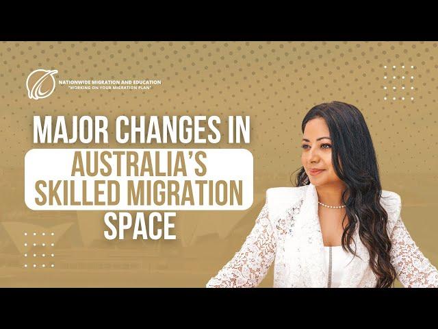 Major Changes In Australia's Skilled Migration Space